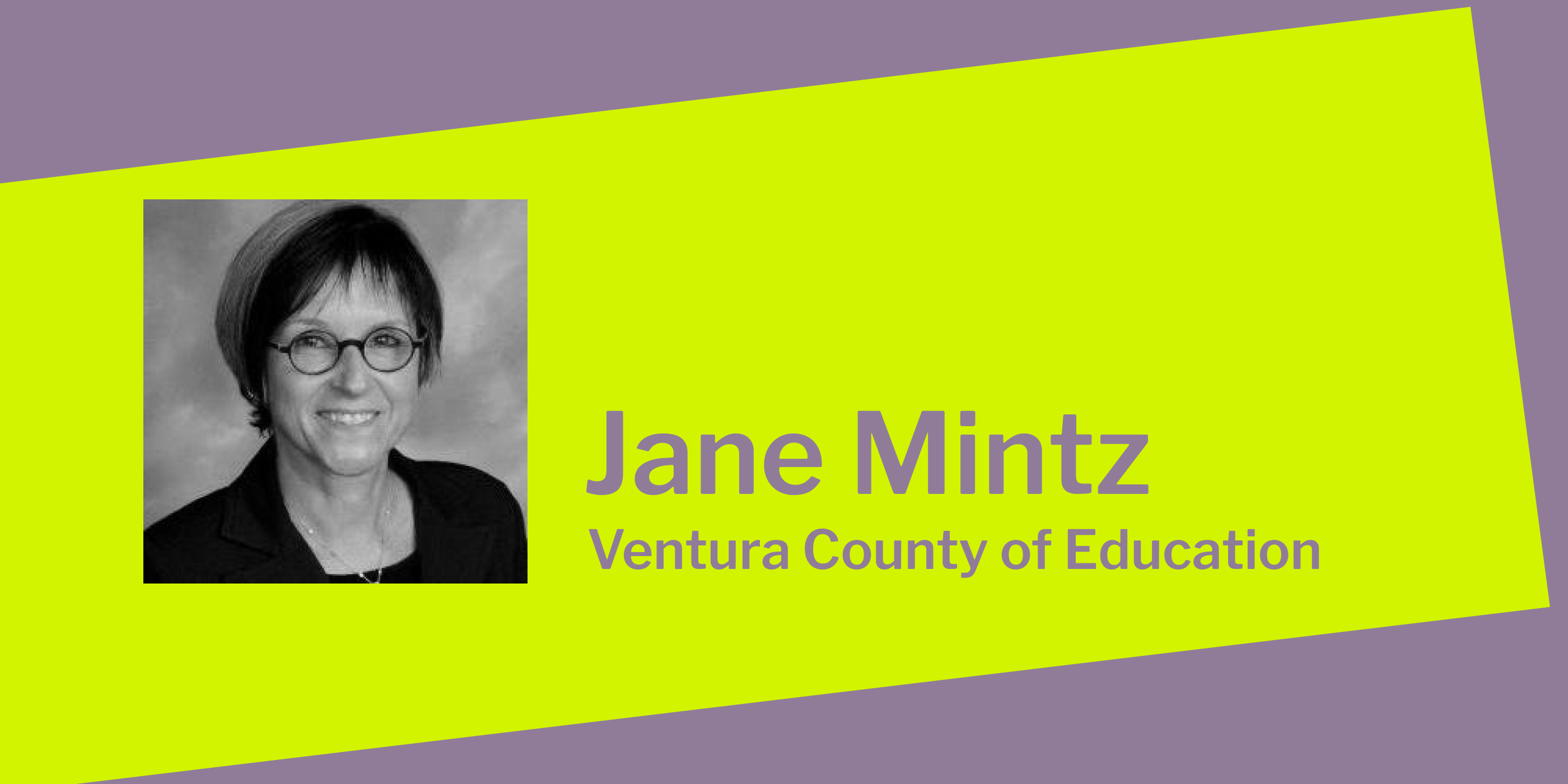 Jane Mintz: Ventura County of Education