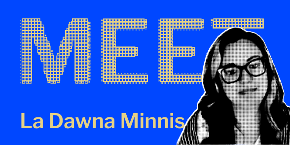 success_stories_la_dawna_minnis